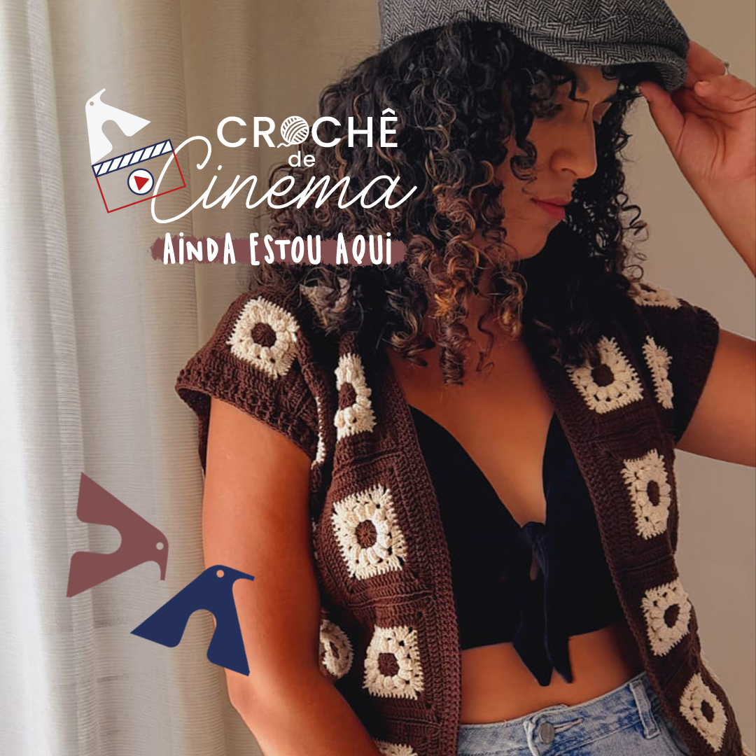 croche de cinema - filme ainda estou aqui